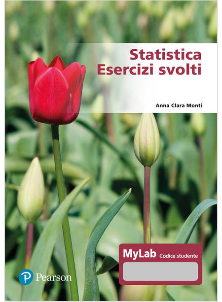 STATISTICA. ESERCIZI SVOLTI. EDIZ. MYLAB. CON CONTENUTO DIGITALE PER ACCESSO ON 