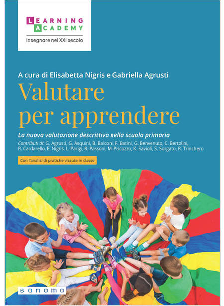 VALUTARE PER APPRENDERE LA NUOVA VALUTAZIONE DESCRITTIVA NELLA SCUOLA PRIMARIA