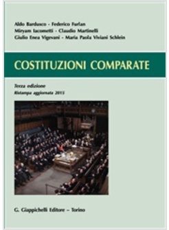 COSTITUZIONI COMPARATE. TERZA EDIZIONE AGGIORNATA 2015