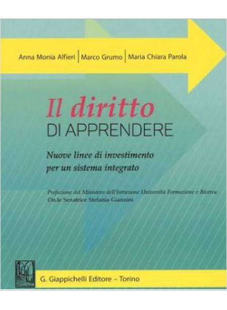 DIRITTO DI APPRENDERE. NUOVE LINEE DI INVESTIMENTO PER UN SISTEMA INTEGRATO (IL)