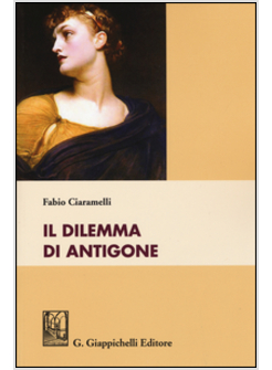 DILEMMA DI ANTIGONE (IL)