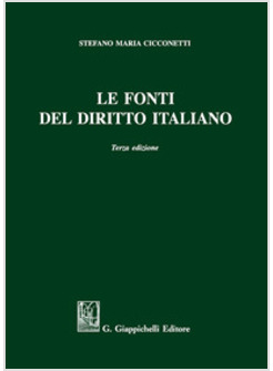 LE FONTI DEL DIRITTO ITALIANO