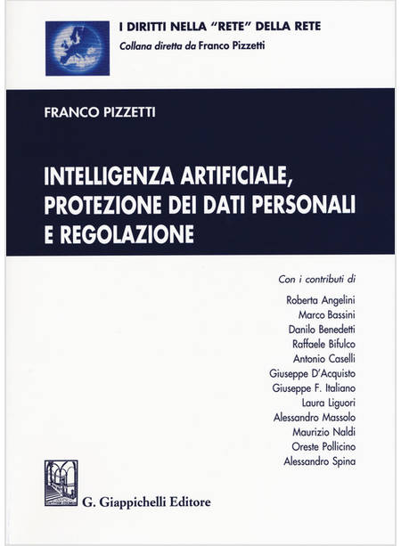 INTELLIGENZA ARTIFICIALE, PROTEZIONE DEI DATI PERSONALI E REGOLAZIONE. CON AGGIO