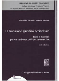 LA TRADIZIONE GIURIDICA OCCIDENTALE. TESTO E MATERIALI PER UN CONFRONTO