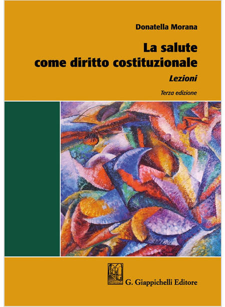 SALUTE COME DIRITTO COSTITUZIONALE. LEZIONI (LA)