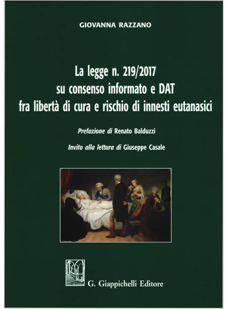 LEGGE N. 219/2017 SU CONSENSO INFORMATO E DAT FRA LIBERTA' DI CURA E RISCHIO DI 