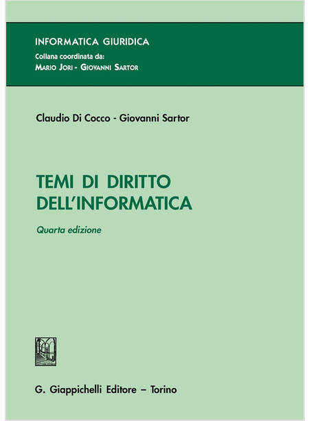 TEMI DI DIRITTO DELL'INFORMATICA QUARTA EDIZIONE