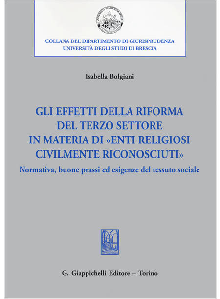 EFFETTI DELLA RIFORMA DEL TERZO SETTORE IN MATERIA DI «ENTI RELIGIOSI CIVILMENTE