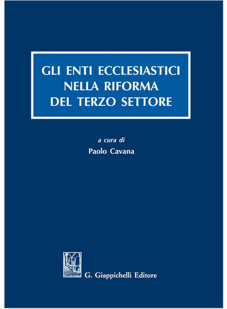 ENTI ECCLESIASTICI NELLA RIFORMA DEL TERZO SETTORE (GLI)