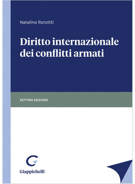 DIRITTO INTERNAZIONALE DEI CONFLITTI ARMATI