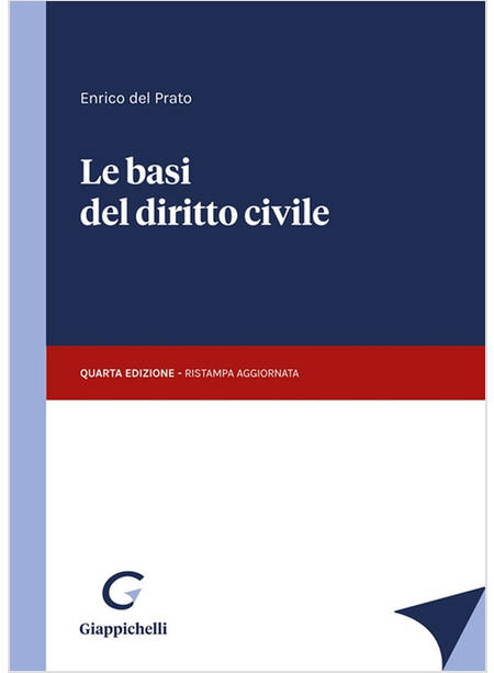 LE BASI DEL DIRITTO CIVILE  4 ED