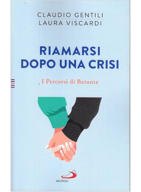 RIAMARSI DOPO UNA CRISI