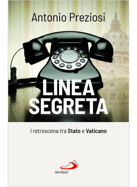 LINEA SEGRETA I RETROSCENA TRA STATO E VATICANO