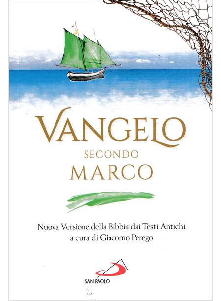 VANGELO SECONDO MARCO NUOVA VERSIONE DELLA BIBBIA DAI TESTI ANTICHI