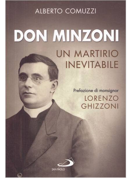 DON MINZONI. UN MARTIRIO INEVITABILE