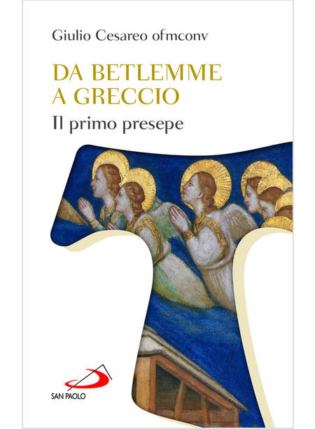 DA BETLEMME A GRECCIO IL PRIMO PRESEPE