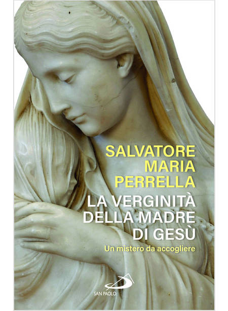 LA VERGINITA' DELLA MADRE DI GESU' UN MISTERO DA ACCOGLIERE 