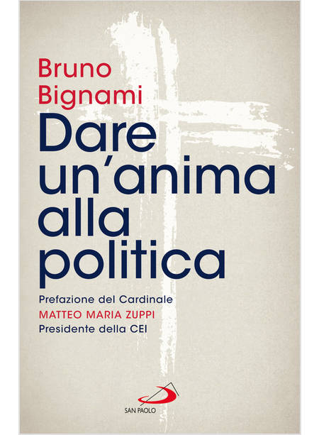 DARE UN'ANIMA ALLA POLITICA