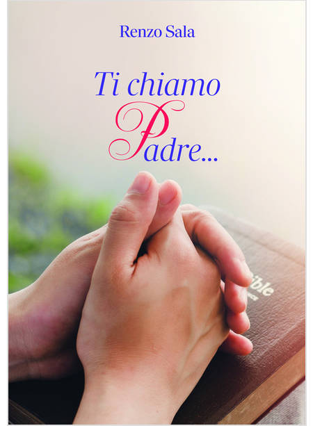 TI CHIAMO PADRE...