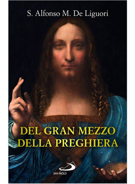 DEL GRAN MEZZO DELLA PREGHIERA