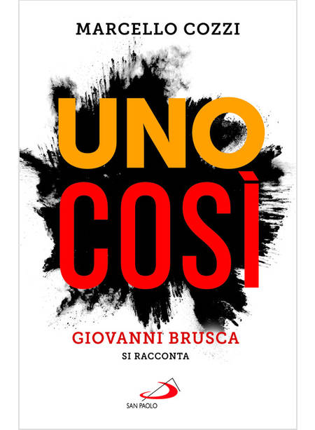 UNO COSI' GIOVANNI BRUSCA SI RACCONTA