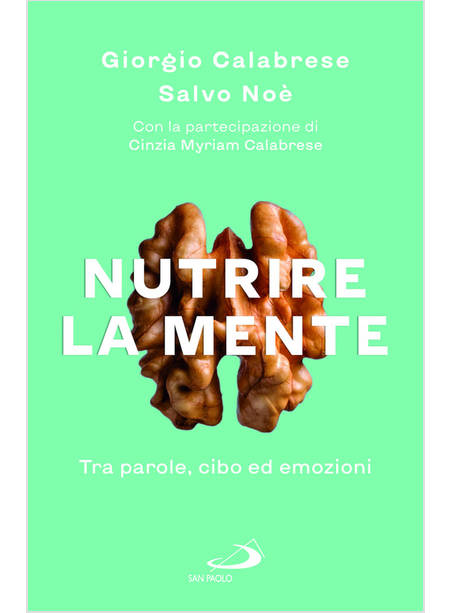 NUTRIRE LA MENTE TRA PAROLE, CIBO ED EMOZIONI