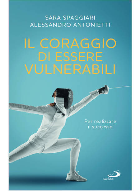 IL CORAGGIO DI ESSERE VULNERABILI 