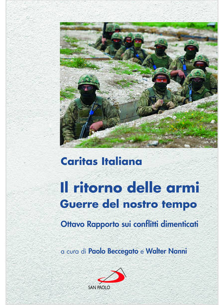 RITORNO DELLE ARMI GUERRE DEL NOSTRO TEMPO