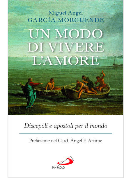 UN MODO DI VIVERE L'AMORE DISCEPOLI E APOSTOLI PER IL MONDO