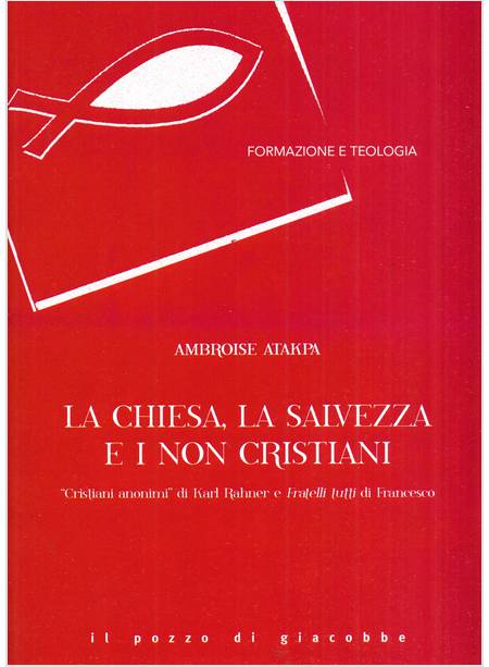 LA CHIESA LA SALVEZZA E I NON CRISTIANI