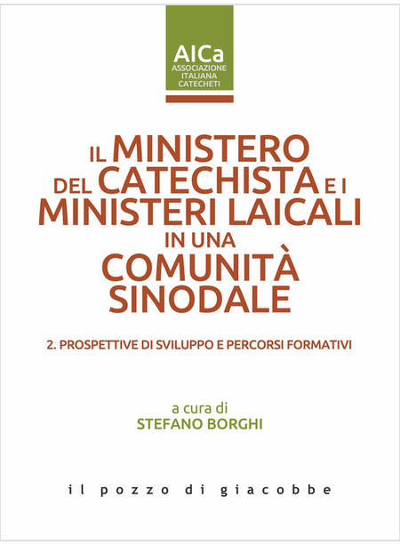 IL MINISTERO DEL CATECHISTA E I MINISTERI LAICALI IN UNA COMUNITA' SINODALE 