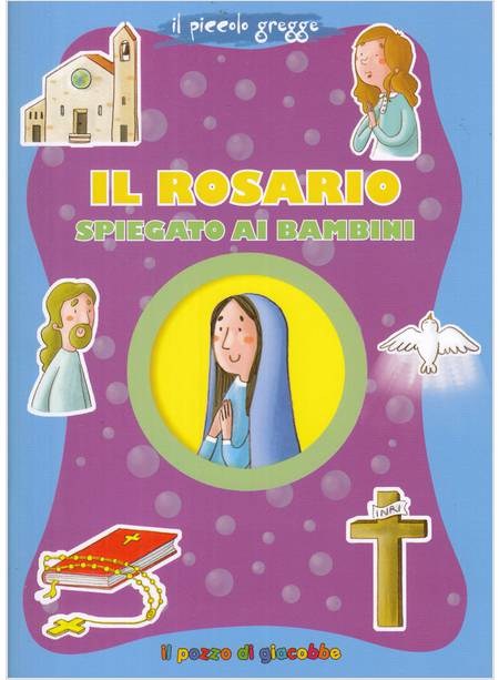 IL ROSARIO SPIEGATO AI BAMBINI