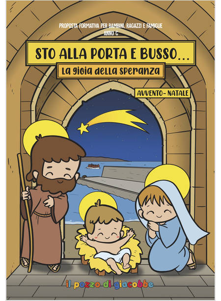 STO ALLA PORTA E BUSSO LA GIOIA DELLA SPERANZA AVVENTO-NATALE