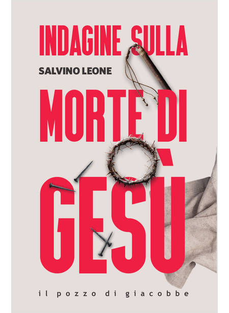 INDAGINE SULLA MORTE DI GESU'