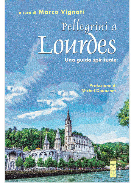 PELLEGRINI A LOURDES