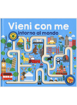 VIENI CON ME! INTORNO AL MONDO