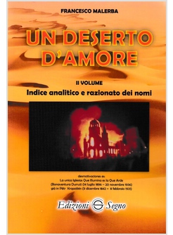 Un Deserto D Amore Volume Ii Indice Analitico E Razionato Dei Nomi Malerba Francesco Segno