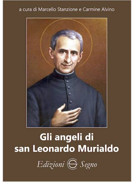 GLI ANGELI DI SAN LEONARDO MURIALDO