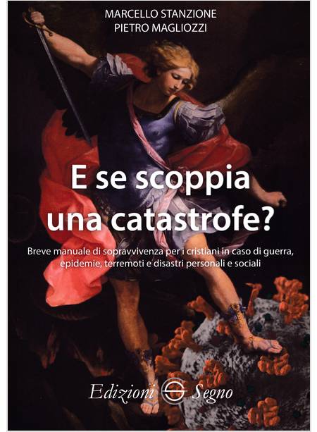 E SE SCOPPIA UNA CATASTROFE? 