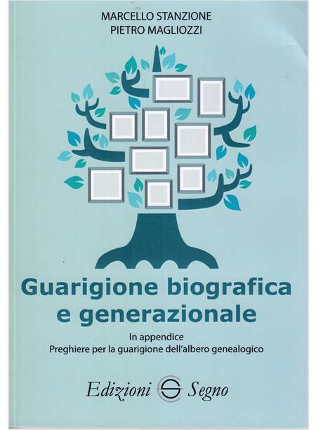 GUARIGIONE BIOGRAFICA E GENERAZIONALE 