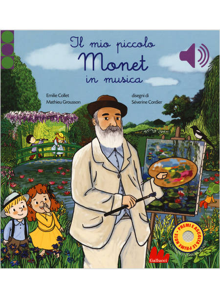 MIO PICCOLO MONET IN MUSICA. EDIZ. A COLORI (IL)