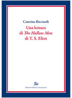 LETTURA DI «THE HOLLOW MEN» DI T.S. ELIOT (UNA