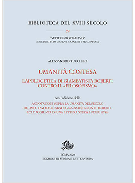 UMANITA' CONTESA. L'APOLOGETICA DI GIAMBATISTA ROBERTI CONTRO IL «FILOSOFISMO»