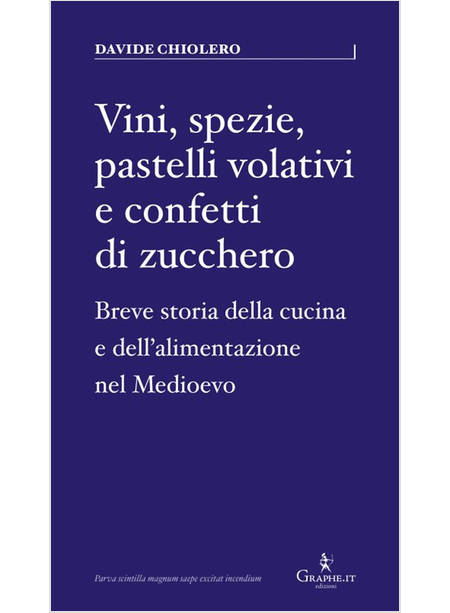 VINI, SPEZIE, PASTELLI VOLATIVI E CONFETTI DI ZUCCHERO 