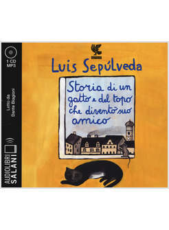 Luis Sepúlveda, Storia di una gabbianella - Tutte le fiabe, Guanda