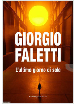 L'ULTIMO GIORNO DI SOLE