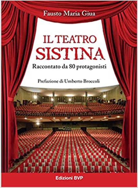 IL TEATRO SISTINA RACCONTATO DAL 80 PROTAGONISTI