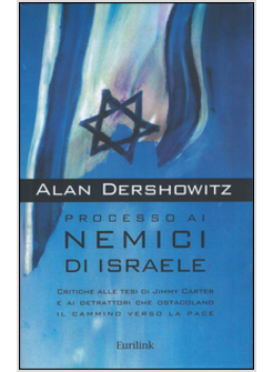 PROCESSO AI NEMICI DI ISRAELE