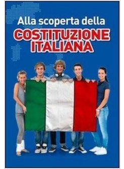 ALLA SCOPERTA DELLA COSTITUZIONE ITALIANA