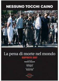 PENA DI MORTE NEL MONDO RAPPORTO 2007